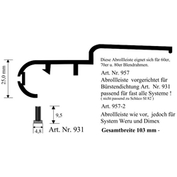 Abrollprofil weiß 103mm für verschiedene Systeme (a 6,00 Meter) Nr. 957